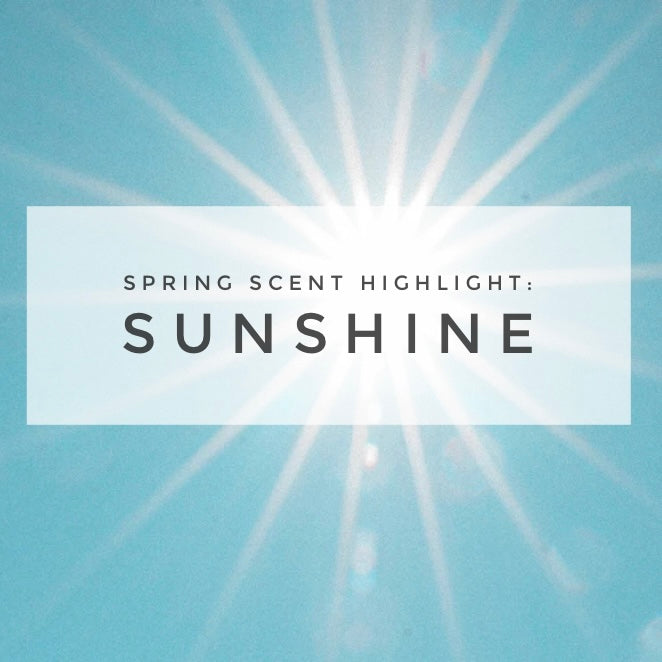 Spring Scent Highlight: Sunshine